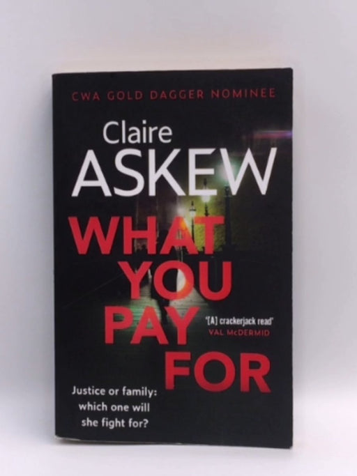 What You Pay For - Claire Askew; 