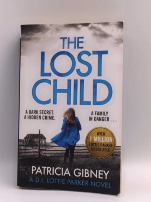 The Lost Child - PATRICIA. GIBNEY; 