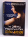 The Girl Who Played with Fire - Stieg Larsson