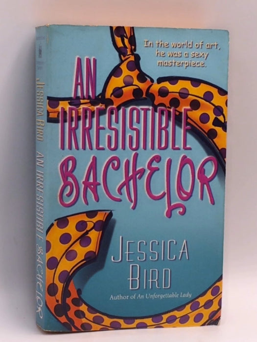 An Irresistible Bachelor - Jessica Bird; 