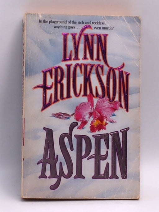 Aspen - Lynn Erickson; Barbara Bretton; 