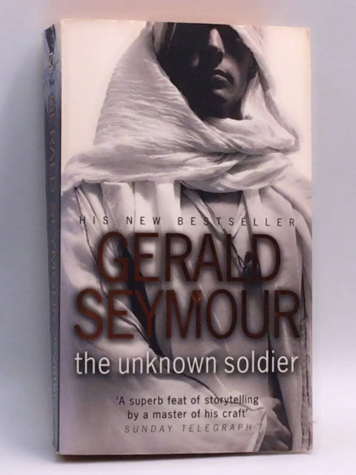 The Unknown Soldier - Gerald Seymour