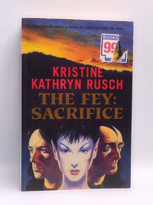 The Fey - Kristine Kathryn Rusch; 