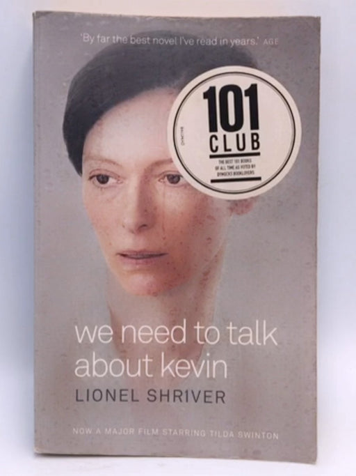 We Need To Talk About Kevin - Lionel Shriver; 