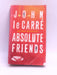 Absolute Friends - le Carre, John; 