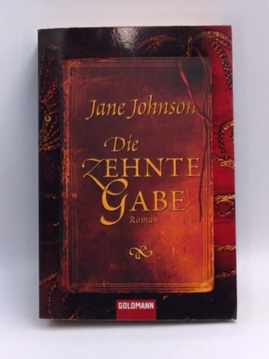 Die zehnte Gabe - Jane Johnson; 