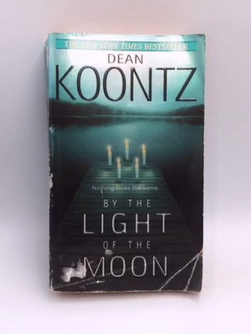 By the Light of the Moon - Dean Koontz; 