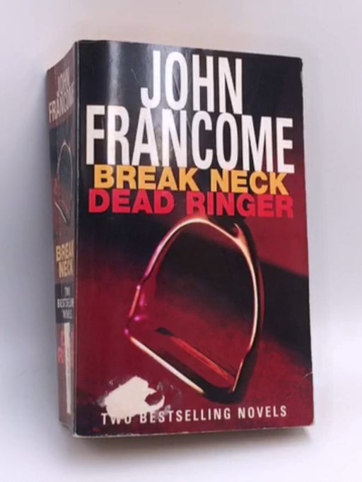 Break Neck: AND Dead Ringer - John Francome