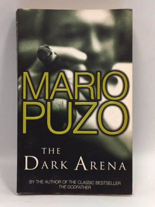 The Dark Arena - Mario Puzo; 