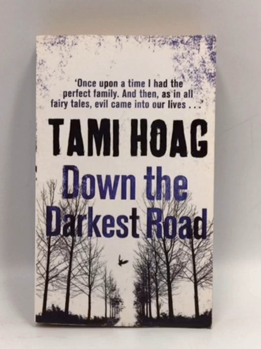 Down the Darkest Road - Tami Hoag