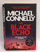 The Black Echo - Michael Connelly; 