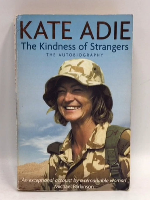 The Kindness of Strangers - Kate Adie
