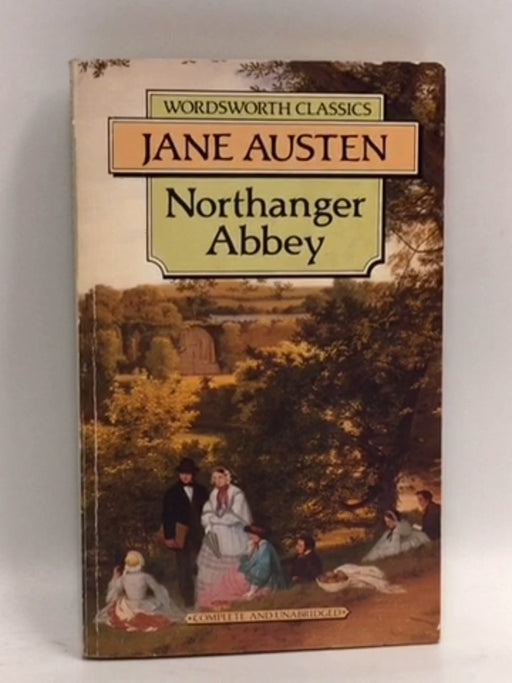 Northanger Abbey (Wordsworth Classics) - Jane Austen