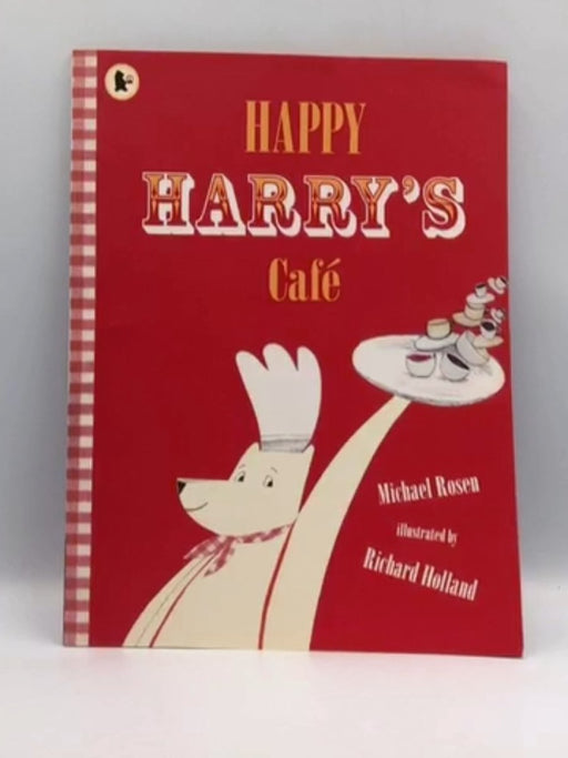 Happy Harry's Cafe - Michael Rosen; 