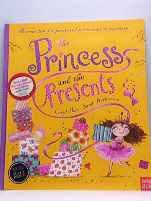The Princess and the Presents - Caryl Hart; 