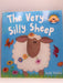The Very Silly Sheep - Jack Tickle; 