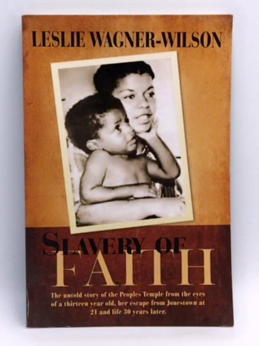 Slavery of Faith - Leslie Wagner-Wilson; 