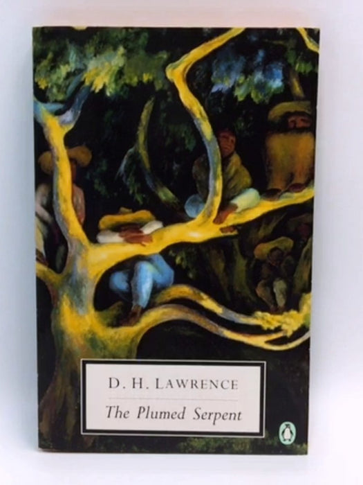 The Plumed Serpent - David Herbert Lawrence; L. D. Clark; 