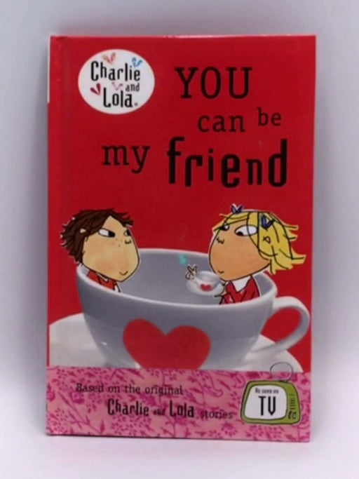 You Can be My Friend - Lauren Child; 