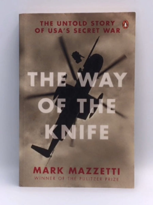 The Way of the Knife - Mark Mazzetti