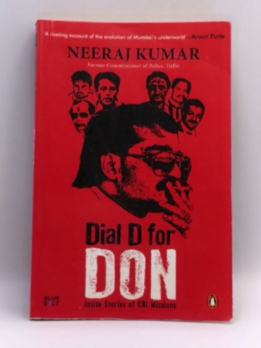 Dial D for Don: Inside Stories of CBI Case Missions - Neeraj Kumar