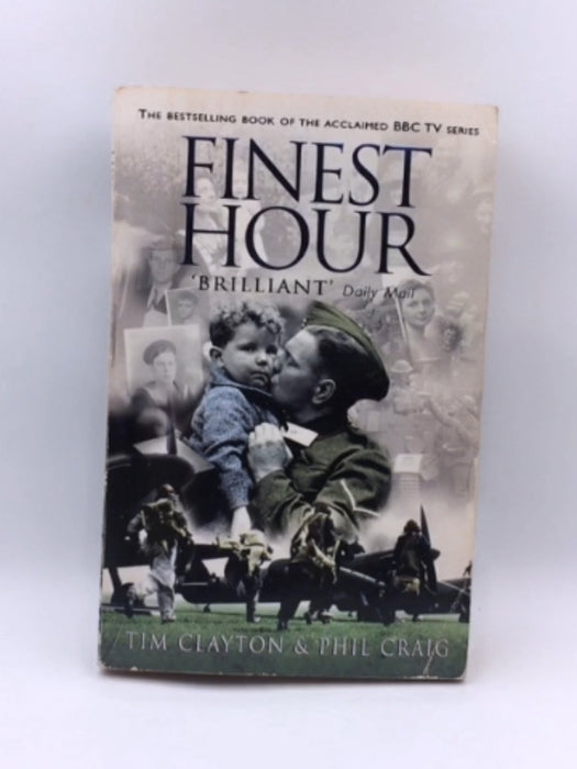 Finest Hour - Tim Clayton; Phil Craig; 