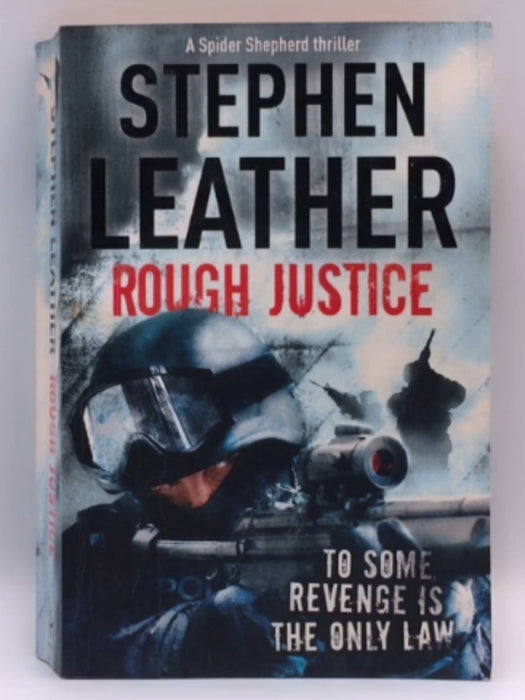 Rough Justice - Stephen Leather