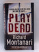 Play Dead - Richard Montanari