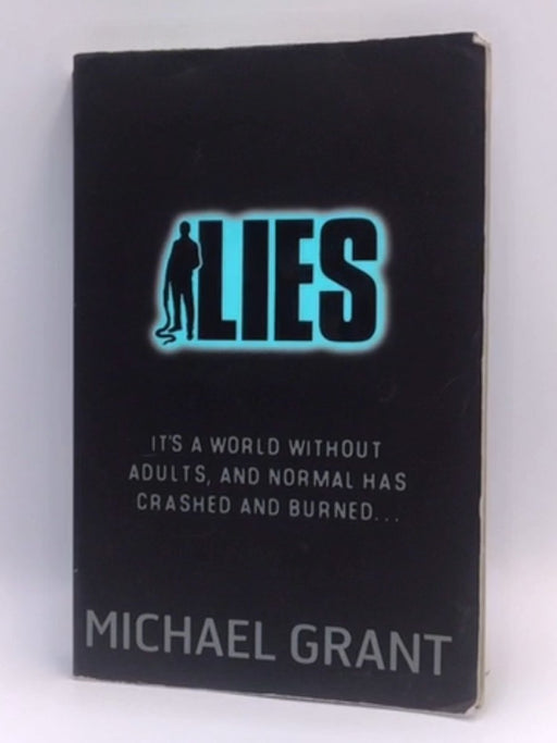 Lies: A Gone Novel - Michael Grant; Michael Grant; 
