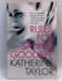 Rules for Saying Goodbye - Katherine Taylor