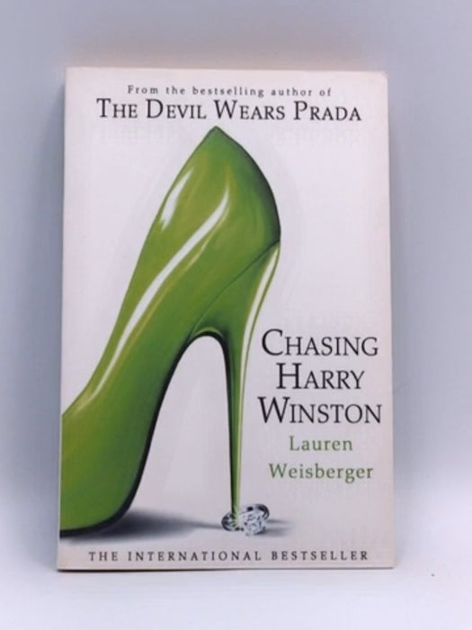 Chasing Harry Winston - Lauren Weisberger