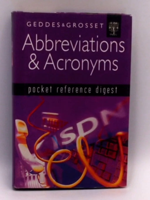 Dictionary of Abbreviations and Acronyms - Hardcover - Geddes and Grosset; 