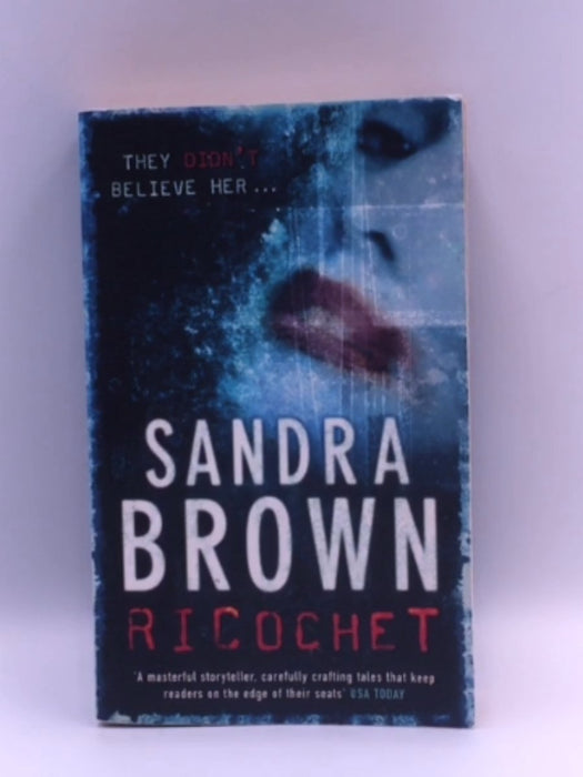 Ricochet - Sandra Brown; 