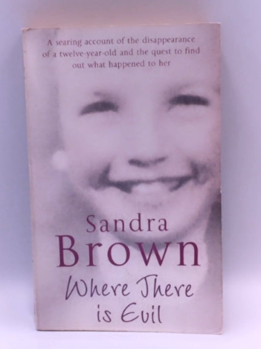 Where There Is Evil - Sandra Brown