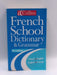 Collins French school dictionary & grammar - Lorna Sinclair-Knight; 
