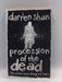 Procession of the Dead  - Darren Shan