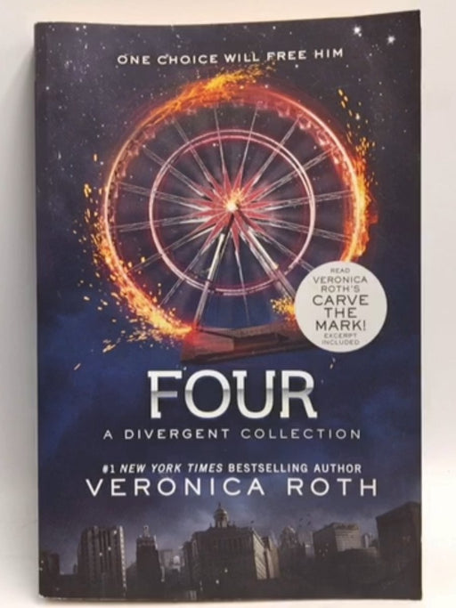 Four: A Divergent Collection - Veronica Roth; 