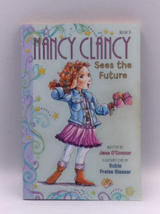 Fancy Nancy: Nancy Clancy Sees the Future - Jane O'Connor; 