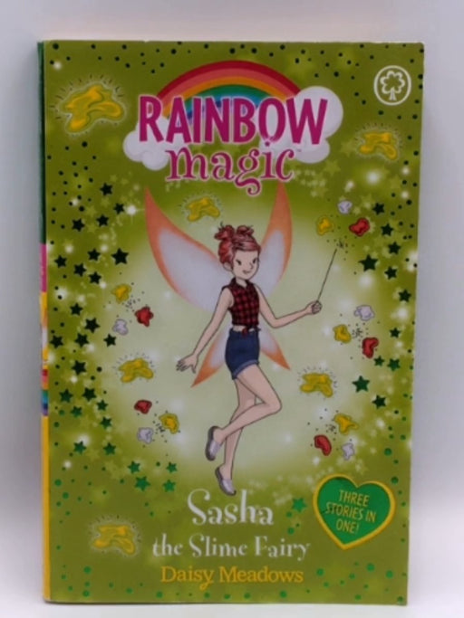 Rainbow Magic: Sasha the Slime Fairy - Daisy Meadows; 