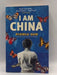 I Am China - Xiaolu Guo; 