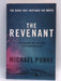 THE REVENANT : NO. ONE WHO HAS RETURNED, AS IF FROM THE DEAD - Michael Punke