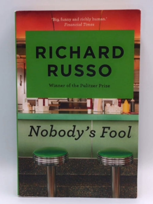 Nobody's Fool - Richard Russo; 