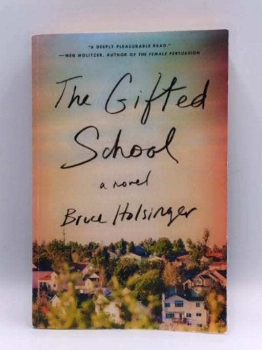 The Gifted School - HOLSINGER BRUCE