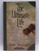 The Ultimate Life - Jim Stovall