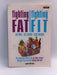 Fighting Fat/Fighting Fit - Janette Marshall; Ainsley Harriott; Mark Porter; 