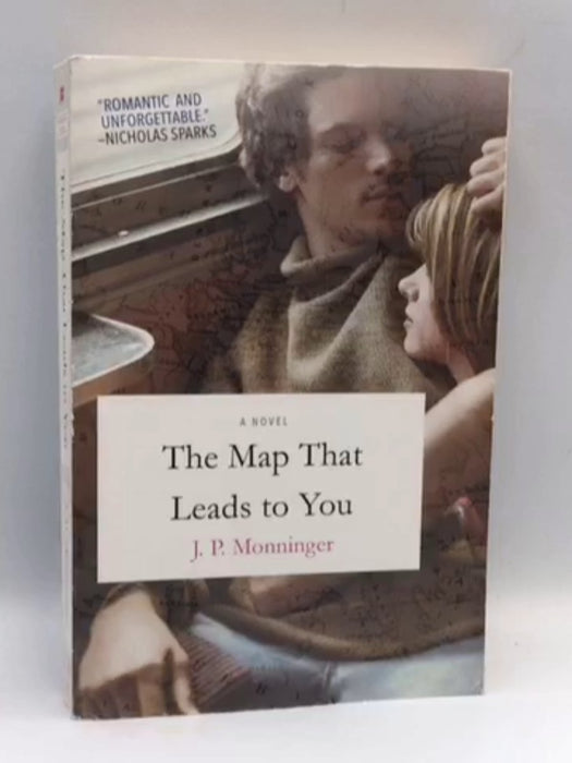 The Map That Leads to You - J. P. Monninger; 