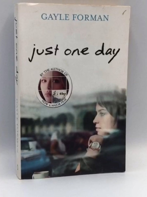 Just One Day - Gayle Forman; 