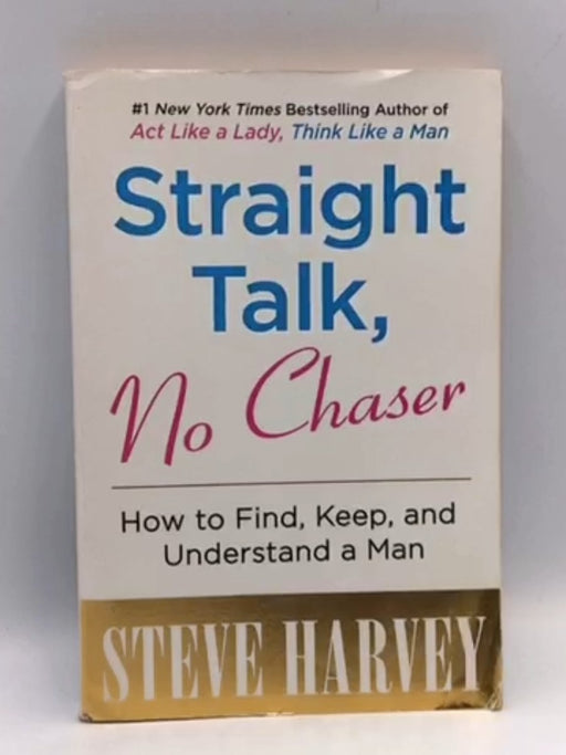Straight Talk, No Chaser - Steve Harvey; 