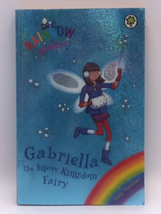 Gabriella the Snow Kingdom Fairy - Daisy Meadows; 