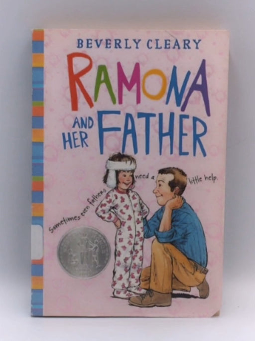 Ramona and Her Father (Beverly Clearly, Harper Collins) - Beverly Cleary; Beverly Cleary; 